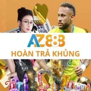 Khuyến Mãi Hoàn Trả Casino Thể Thao Đá Gà Cực Khủng Tại AZ888