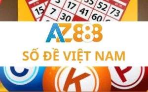 Chơi Số Đề Việt Nam Online Với Tỷ Lệ Thưởng 1 Ăn 99 Tại Nhà Cái AZ888